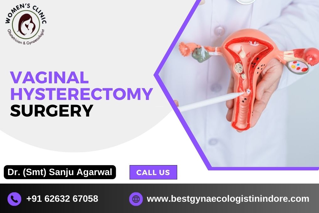 Vaginal Hysterectomy Treatment in Indore